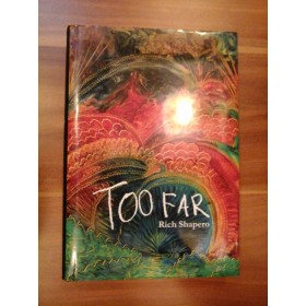 TOO  FAR (Prea departe)  -  Rich Shapero  